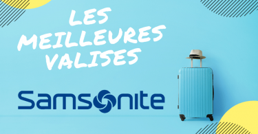 meilleure valise samsonite