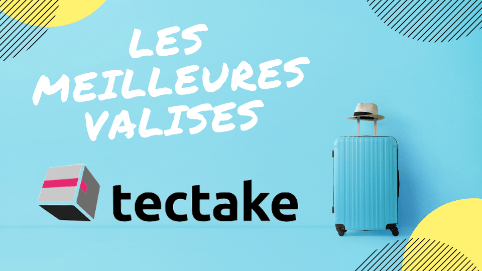 meilleure valise tectake