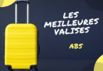 meilleure valise abs