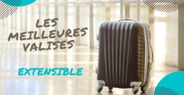 meilleure valise extensible