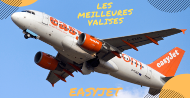 MEILLEURE VALISE CABINE EASYJET