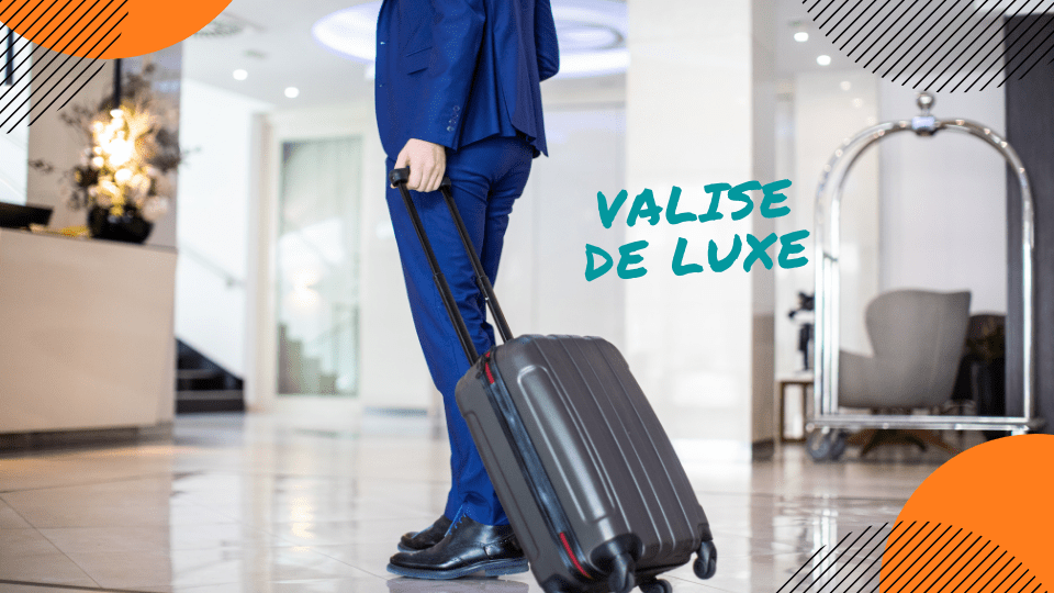 valise luxe