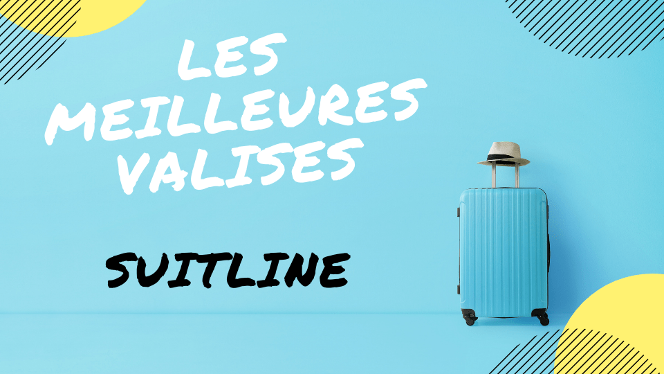 meilleure valise suitline