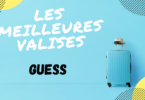 meilleure valise guess