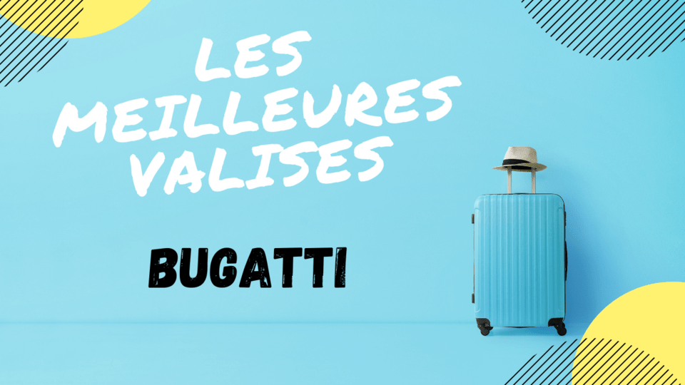 VALISE BUGATTI AVIS