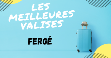 valise fergé avis