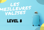 valise level 8 avis