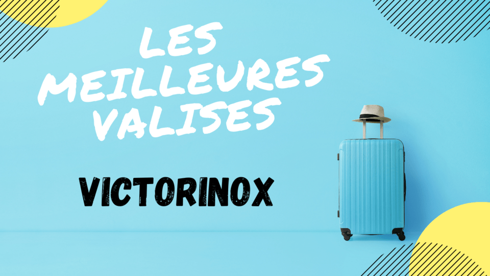 VALISE VICTORINOX AVIS