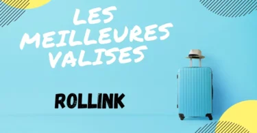 MEILLEURE VALISE ROLLINK AVIS