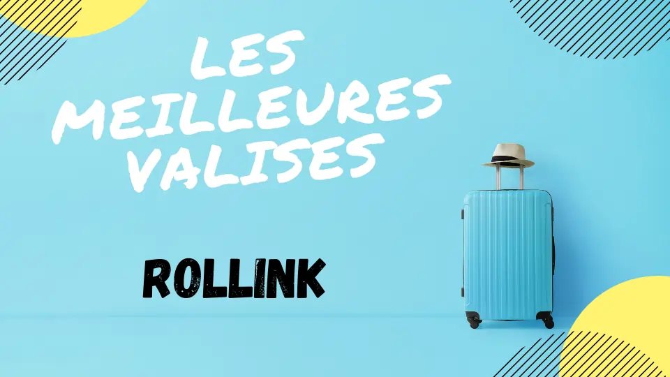 MEILLEURE VALISE ROLLINK AVIS