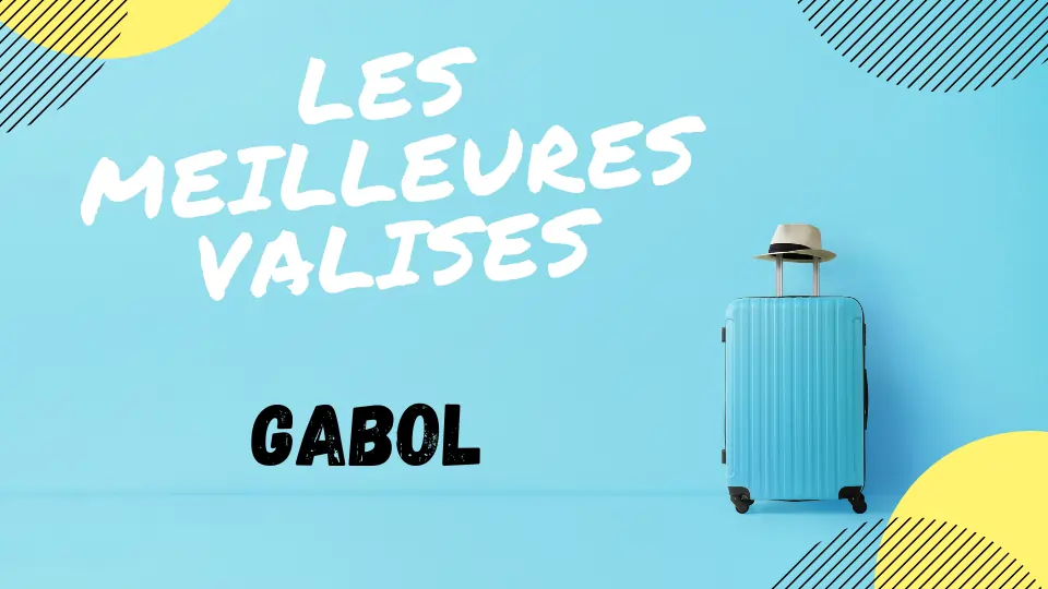 meilleure valise gabol avis