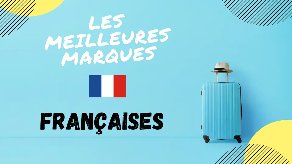 meilleure marque francaise de valise