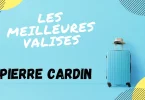 meilleure valise pierre cardin avis