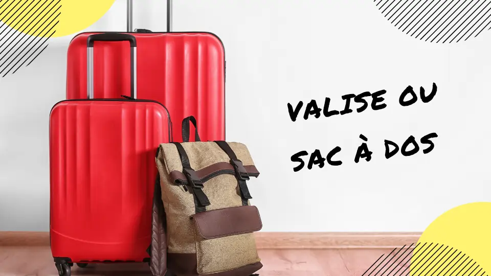 valise ou sac à dos